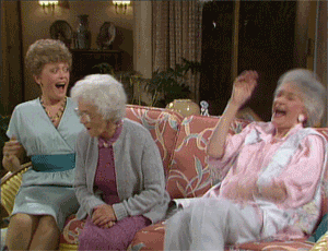 The-Golden-Girls-Laughing-Their-Old-Butts-Off1.gif